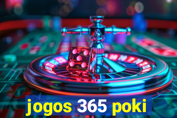 jogos 365 poki